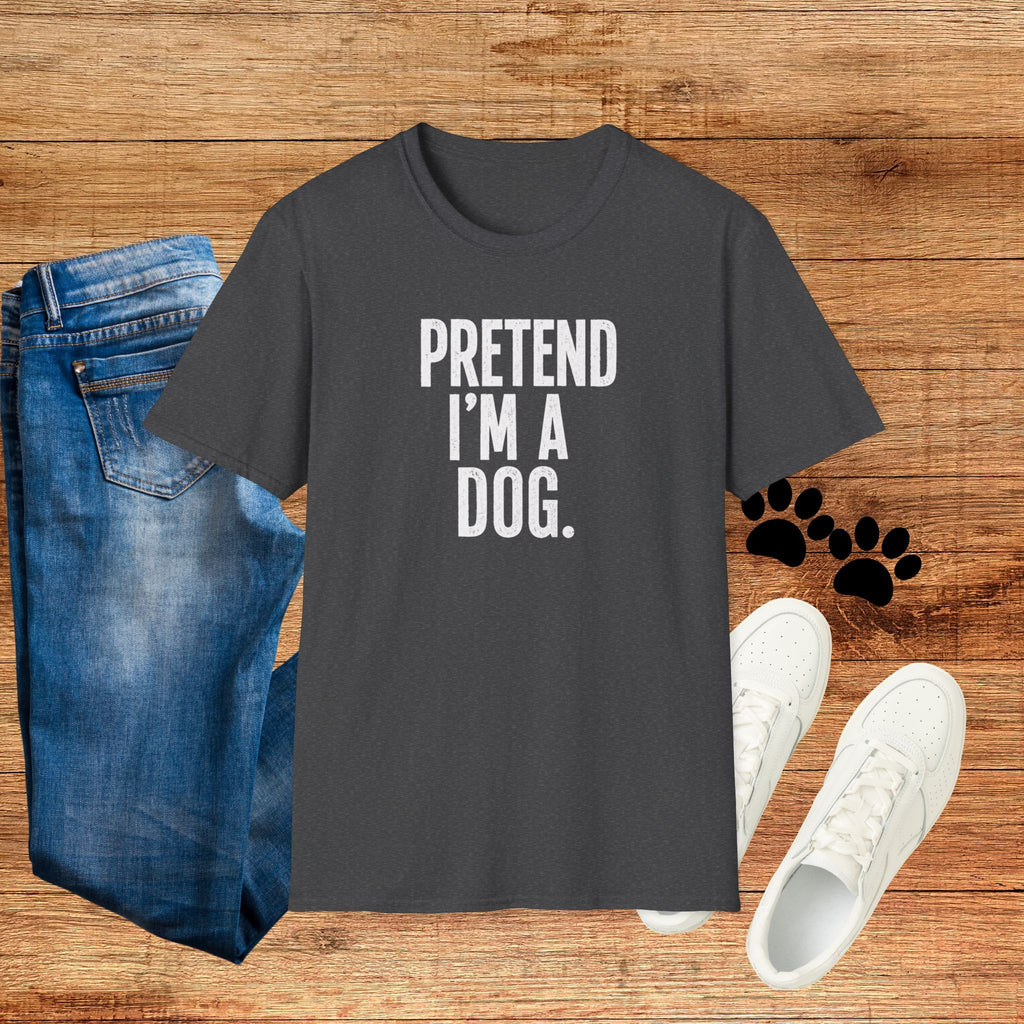 Pretend I'm a Dog Halloween costume Funny Statement Tee