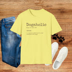 Dogaholic Definition Tee for Dog Lovers