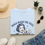 Dogs Make Me Feel Less Murdery Vintage Retro Dog Lover Tee
