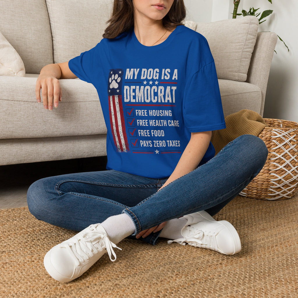 My Dog Is A Democrat T-Shirt — Patriotic Funny Political Dog Owner Tee