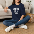 Pretend I'm a Dog Halloween costume Funny Statement Tee