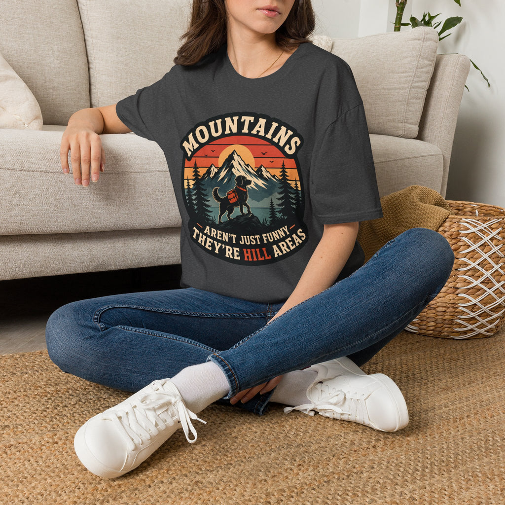 Mountains Aren't Just Funny They're Hill Areas T-Shirt — Retro Hiking Graphic Tee