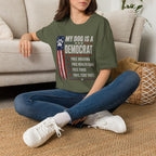 My Dog Is A Democrat T-Shirt — Patriotic Funny Political Dog Owner Tee