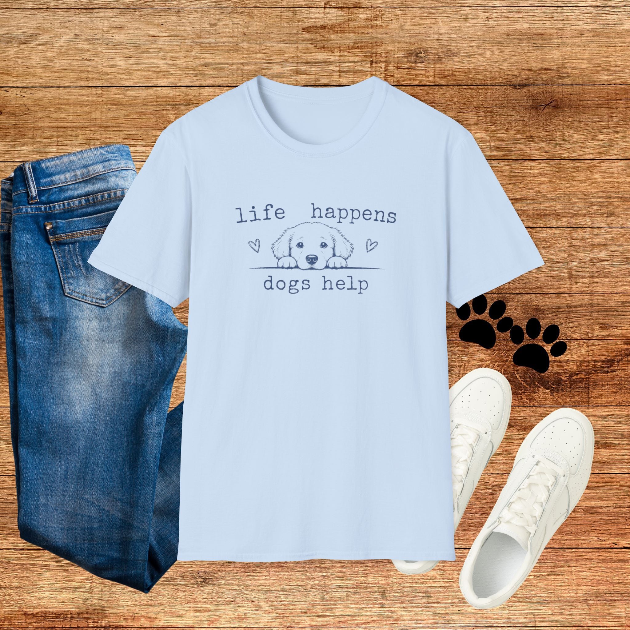 Life Happens Dogs Help T-Shirt — Cute Puppy Rescue Lover Tee