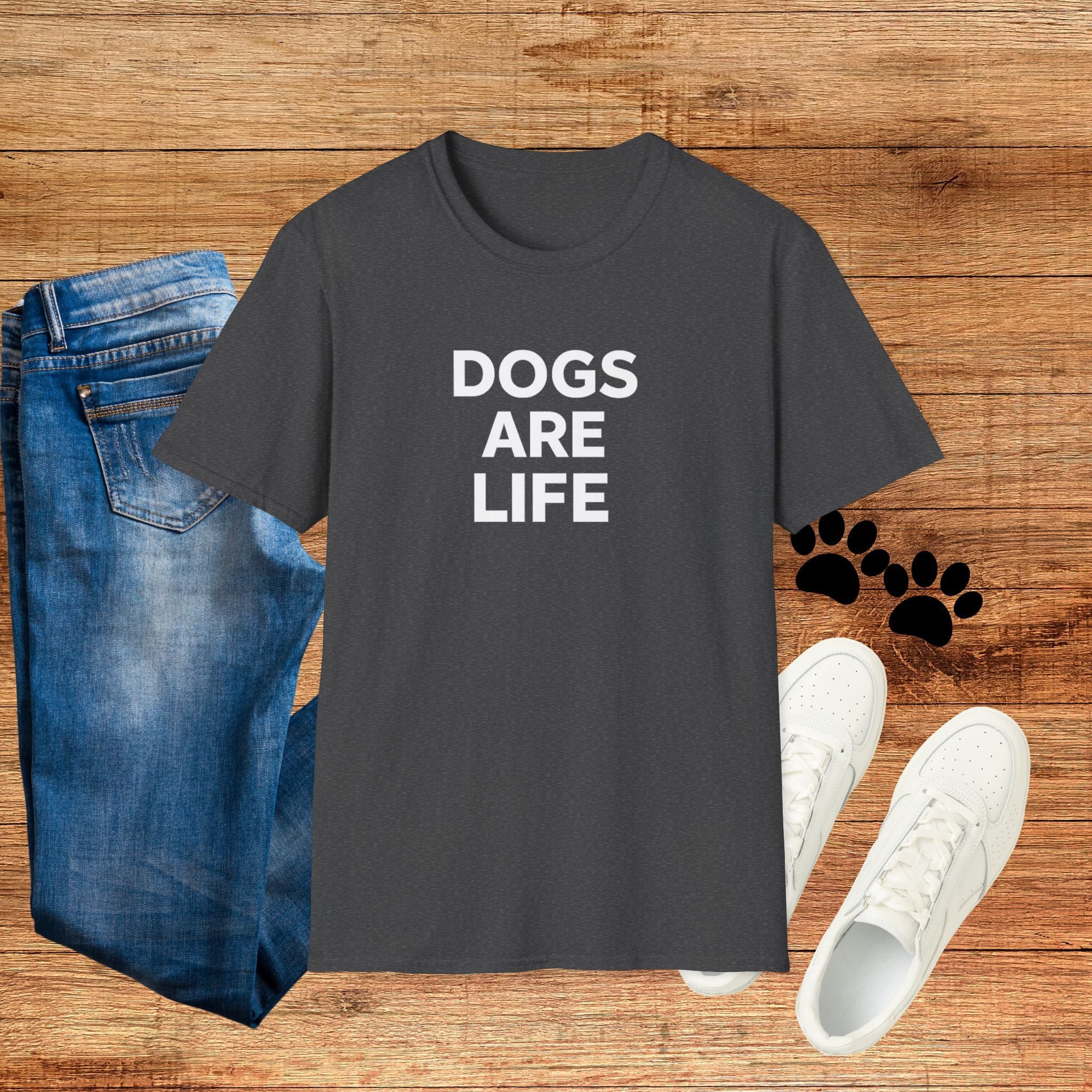 Dogs Are Life T‑Shirt — Bold Text Graphic Tee for Dog Lovers