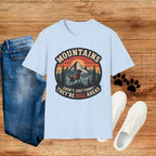 Mountains Aren't Just Funny They're Hill Areas T-Shirt — Retro Hiking Graphic Tee