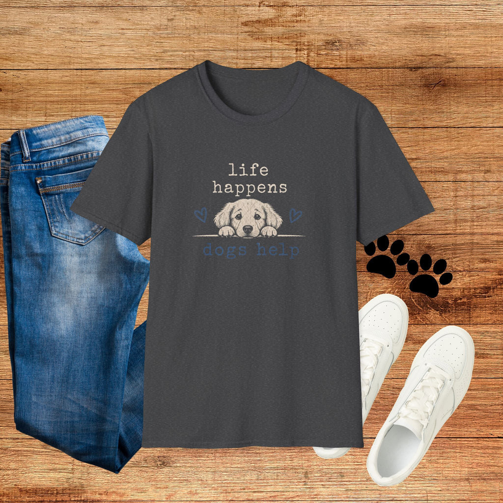 Life Happens Dogs Help T-Shirt — Cute Puppy Rescue Lover Tee