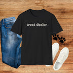 T-Shirt — "treat dealer" Minimalist Graphic Tee for Parents & Pet Lovers