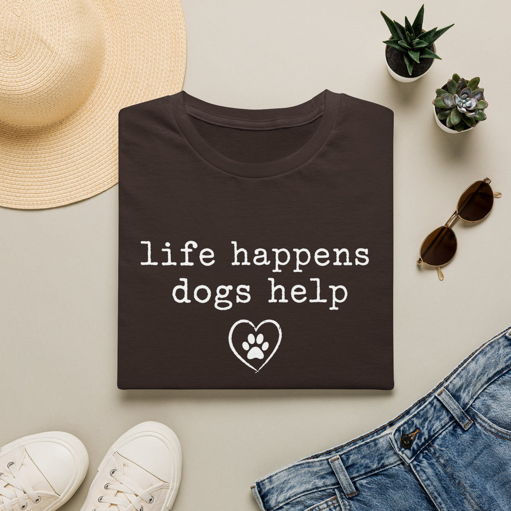 Life Happens Dogs Help Minimalist Dog Lover Tee