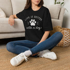 Life Is Better With a Dog T-Shirt — Paw Print Dog Lover Tee