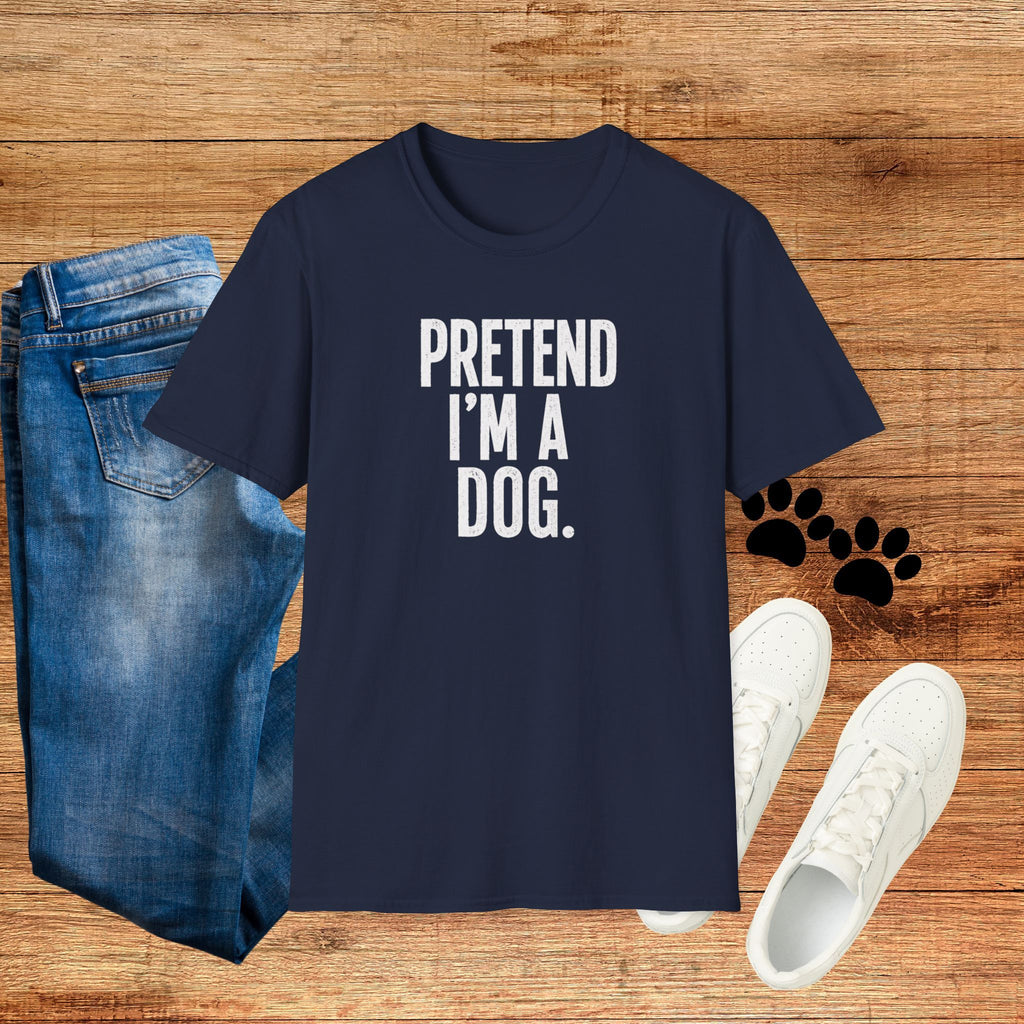 Pretend I'm a Dog Halloween costume Funny Statement Tee