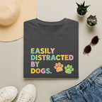 Easily Distracted By Dogs T-Shirt — Cute Colorful Paw Print Tee for Dog Lovers