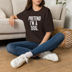 Pretend I'm a Dog Halloween costume Funny Statement Tee